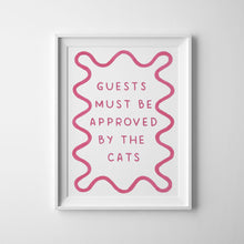 Load image into Gallery viewer, Guests Must Be Approved By The Cat - Art Print