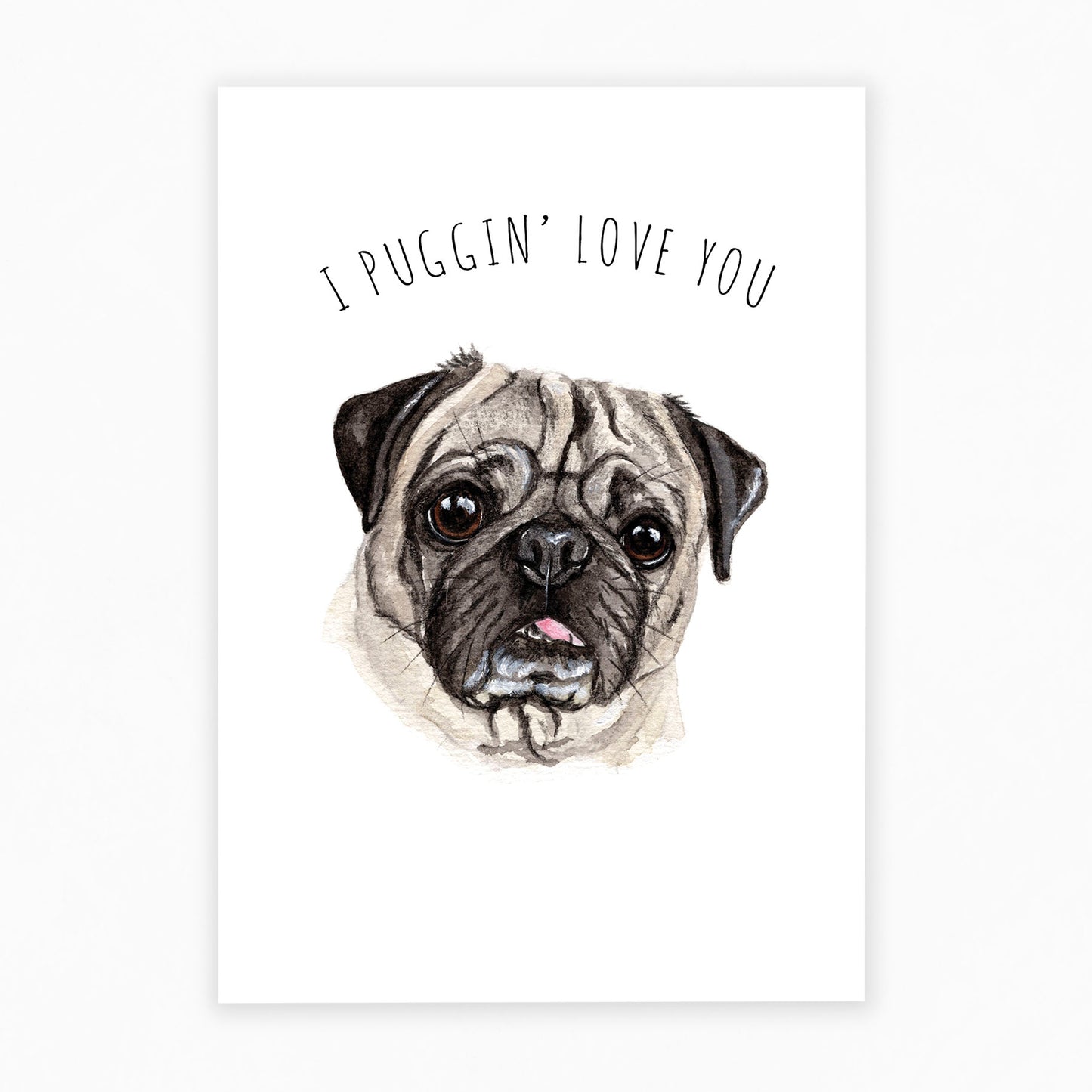 Puggin' Love You - Pug Greeting Card 💖🐾