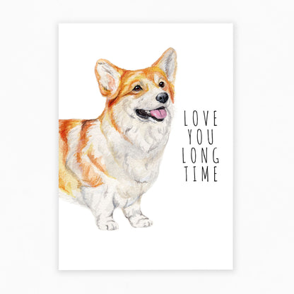 Love You Long Time - Dog Greeting Card 🐶🥰