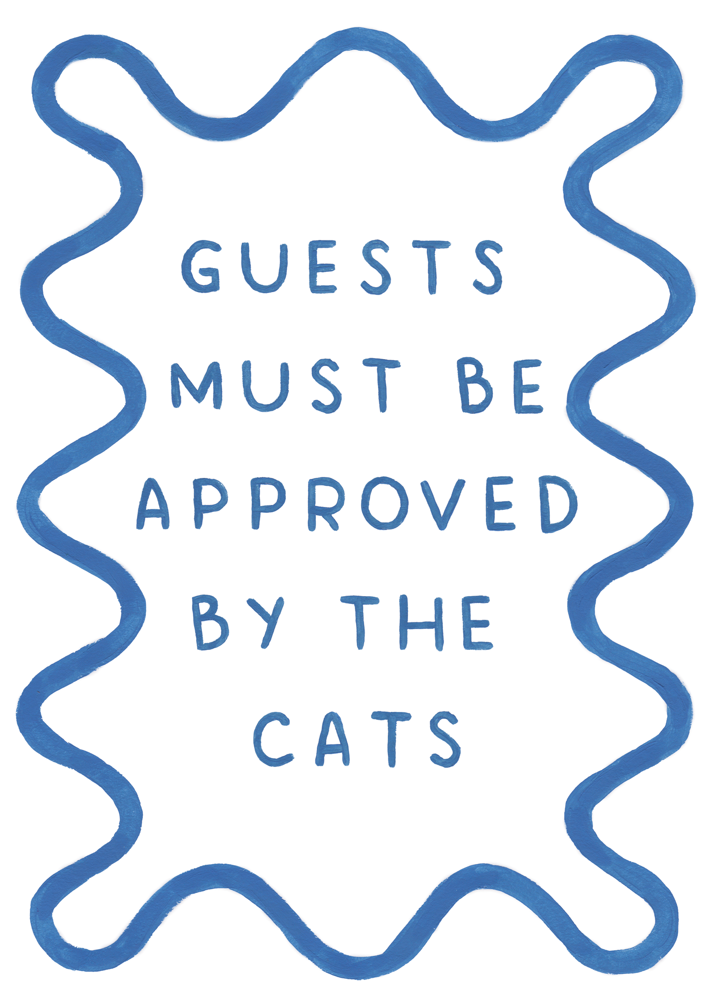 Guests Must Be Approved By The Cat - Art Print
