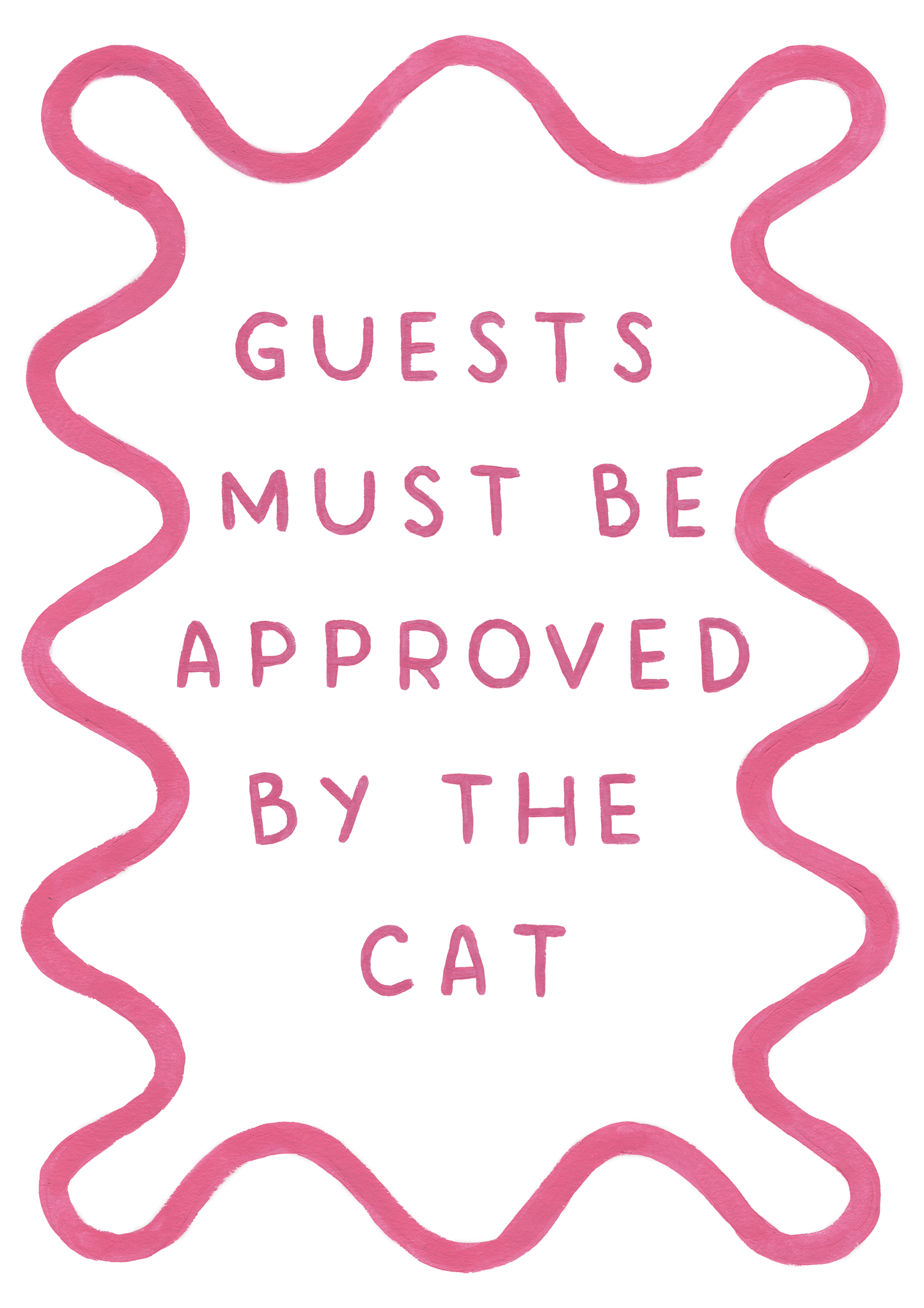 Guests Must Be Approved By The Cat - Art Print