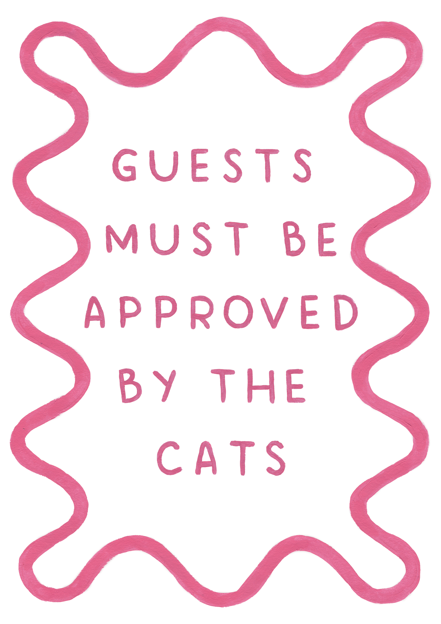 Guests Must Be Approved By The Cat - Art Print