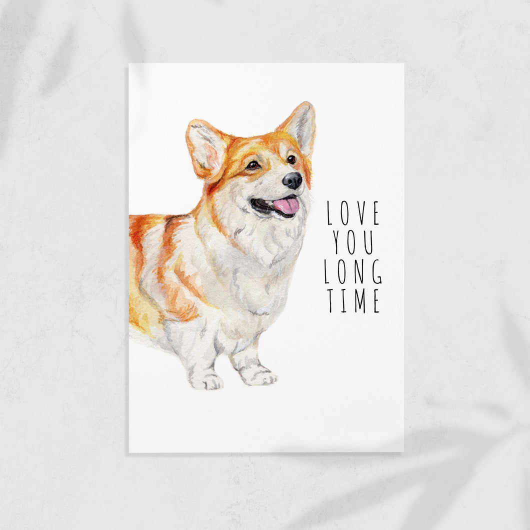 Love You Long Time - Dog Greeting Card 🐶🥰